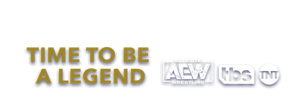 AEW Time To Be A Legend
